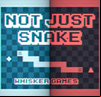 Not Just Snake