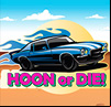 Hoon or Die